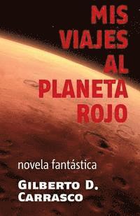 bokomslag Mis viajes al planeta rojo