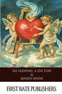 bokomslag Old Valentines, A Love Story