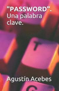 bokomslag "password." Una Palabra Clave.