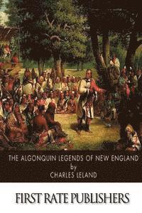 bokomslag The Algonquin Legends of New England