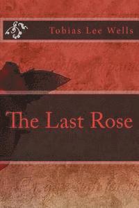 bokomslag The Last Rose