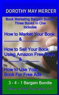 bokomslag Book Marketing Bargain Bundle: Three Books in One