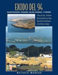 bokomslag Éxodo del 94: Guantánamo, Panamá, Islas Caimán y Krome