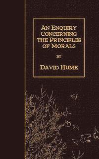 An Enquiry Concerning the Principles of Morals 1