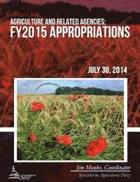 Agriculture and Related Agencies: FY2015 Appropriations 1