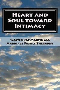 bokomslag HEART and SOUL INTO INTIMACY: Couples Guide: Couples Workbook LARGE PRINT