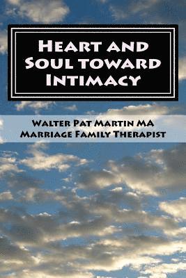 bokomslag HEART and SOUL INTO INTIMACY: Couples Guide: Couples Workbook LARGE PRINT