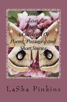 bokomslag Love, Loss, Life A Collection of Poems, Passages, and Short Stories