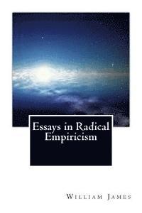 Essays in Radical Empiricism