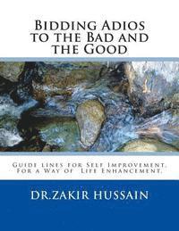 Bidding Adios to the Bad and Good