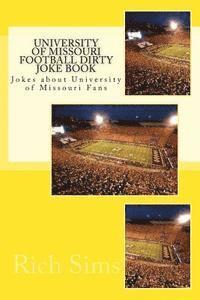 bokomslag University of Missouri Football Dirty Joke Book: Jokes about University of Missouri Fans