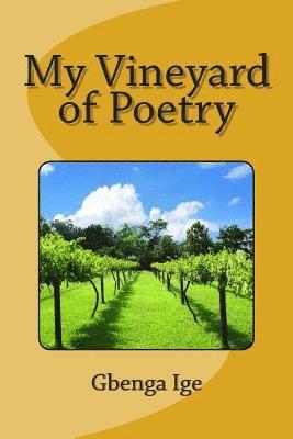 Gbenga Ige - My Vineyard of Poetry, Häftad