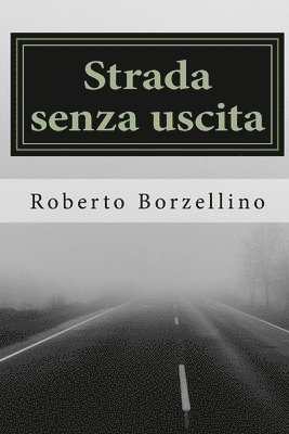 Strada senza uscita 1