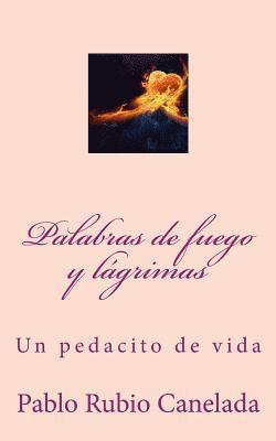 Palabras de fuego y lagrimas 1