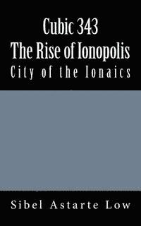 bokomslag Cubic 343: The Rise of Ionopolis