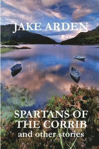 bokomslag Spartans of the Corrib: and other stories
