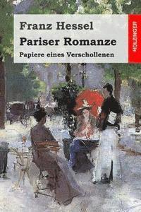 bokomslag Pariser Romanze: Papiere eines Verschollenen