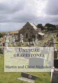 bokomslag Unusual gravestones