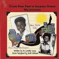 bokomslag From Paw Paw to Sesame Street: My Journey