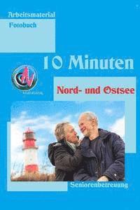 bokomslag 10 Minuten Nord- und Ostsee: Arbeitsmaterial Seniorenbetreuung