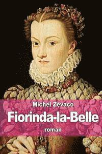 Michel Zévaco - Fiorinda-la-Belle, Häftad