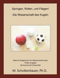 Springen, Rollen, & Fliegen: Die Wissenschaft des Kugeln: Daten und Diagramme für Science Laboratory: Probe Ausgabe 1