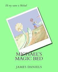 bokomslag Michael's Magic Bed