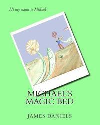 Michael's Magic Bed 1