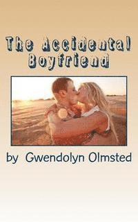 bokomslag The Accidental Boyfriend