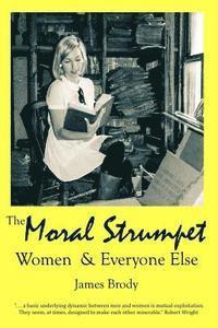 bokomslag Moral Strumpet: Women & Everyone Else