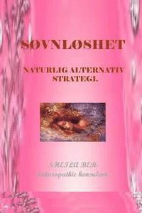 bokomslag Sovnloshet - Naturlig Alternativ Strategi. Sheila Ber.