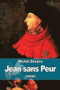 Michel Zévaco - Jean sans Peur, Häftad