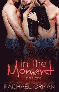 In The Moment: Part One 1