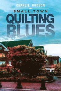 bokomslag Small Town Quilting Blues