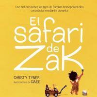 bokomslag El safari de Zak: Una historia sobre los hijos de familias homoparentales concebidos mediante donante