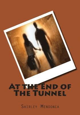 At the End of The Tunnel 1