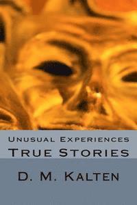 bokomslag Unusual Experiences: True Stories