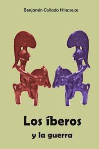 bokomslag Los Iberos Y La Guerra