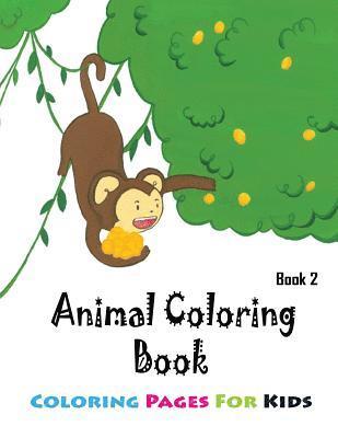 Gala Publication - Coloring Pages For Kids Animals Coloring Book 2: Coloring Books for Kids, Häftad