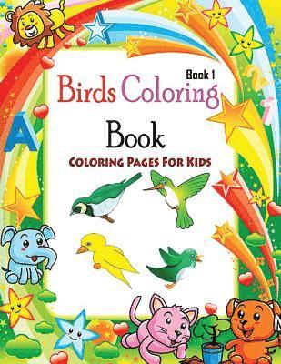 Gala Publication - Coloring Pages For Kids Birds Coloring Book 1: Coloring Books for Kids, Häftad