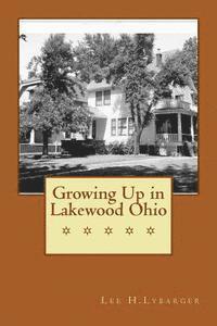 Growing Up in Lakewood Ohio 1
