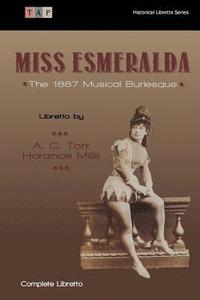 bokomslag Miss Esmeralda: The 1887 Musical Burlesque