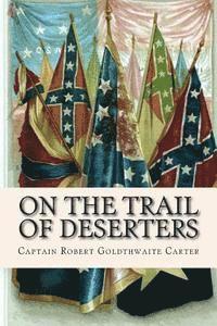 On the Trail of Deserters 1