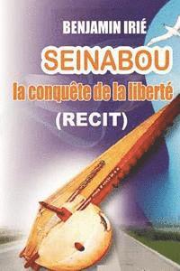 Seinabou: La conquête de la liberté 1