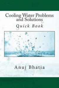 bokomslag Cooling Water Problems and Solutions: Quick Book