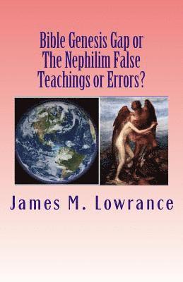 bokomslag Bible Genesis Gap or The Nephilim False Teachings or Errors?