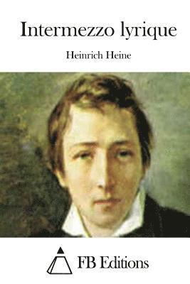 Heinrich Heine, Fb Editions - Intermezzo lyrique, Häftad