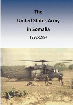 Department of the Army - The United States Army in Somalia 1992-1994, Häftad