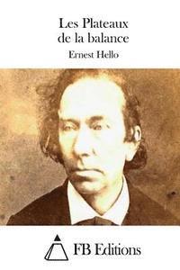 Ernest Hello, Fb Editions - Les Plateaux de la balance, Häftad