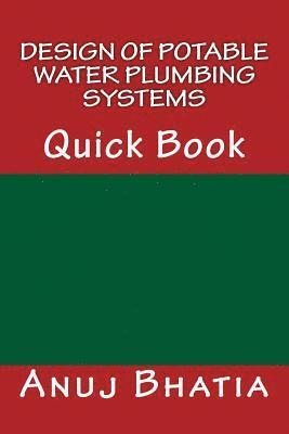 Design of Potable Water Plumbing Systems: Quick Book 1